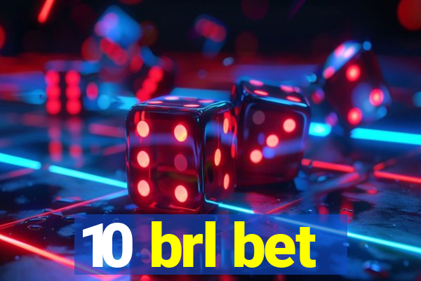 10 brl bet